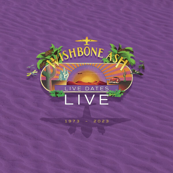 Wishbone Ash - Live Dates Live (2023) [FLAC 24bit/44,1kHz] Download