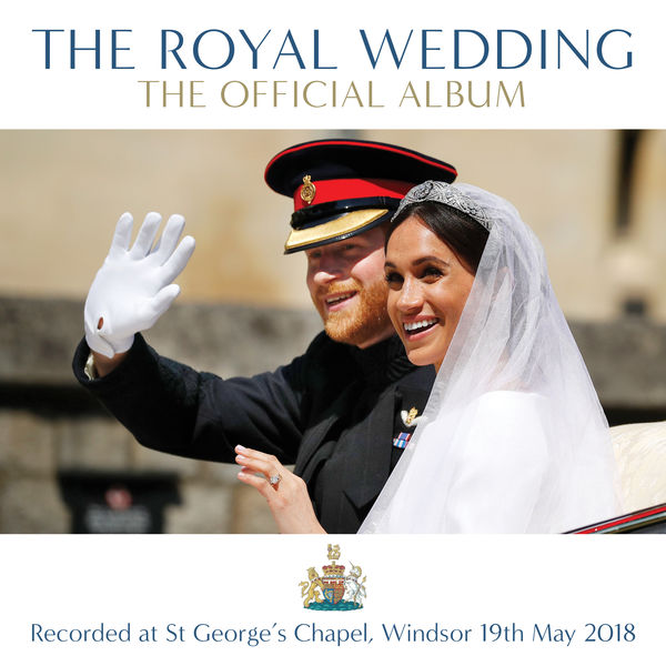 Various Artists – The Royal Wedding – The Official Album (2018) [Official Digital Download 24bit/48kHz]