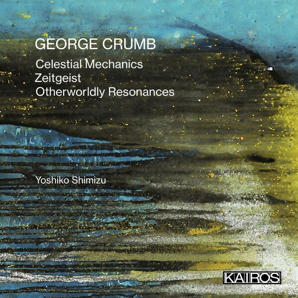 Yoshiko Shimizu – George Crumb: Works for Amplified Piano(S) (2023) [FLAC 24bit/96kHz]