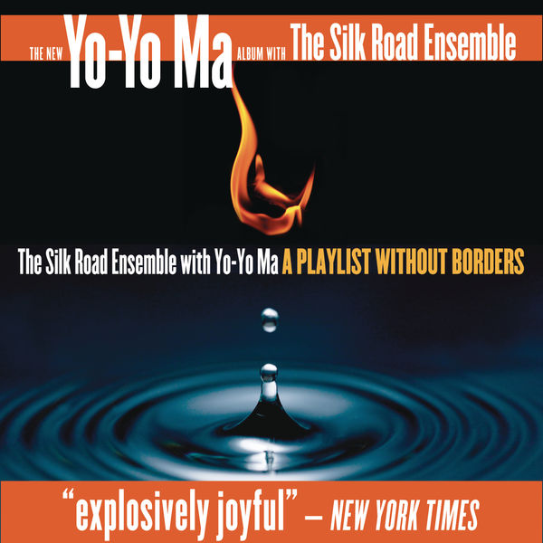 The Silk Road Ensemble with Yo-Yo Ma – A Playlist Without Borders (2013) [Official Digital Download 24bit/96kHz]