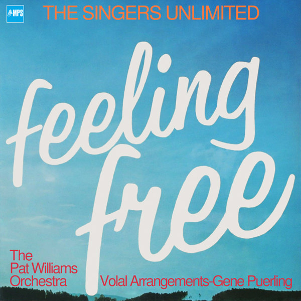 The Singers Unlimited with The Pat Williams Orchestra – Feeling Free (1975/2014) [Official Digital Download 24bit/88,2kHz]