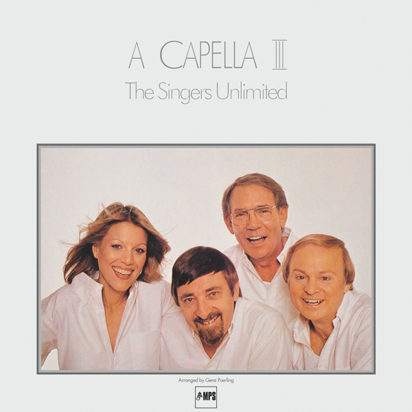 The Singers Unlimited – A Capella III (1980/2014) [Official Digital Download 24bit/88,2kHz]