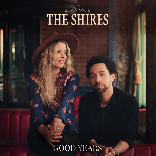 The Shires – Good Years (2020) [Official Digital Download 24bit/44,1kHz]
