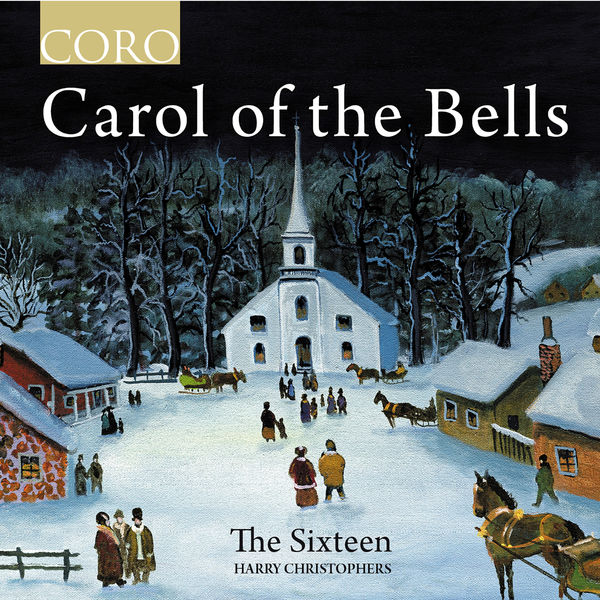 The Sixteen – Carol of the Bells (2021) [Official Digital Download 24bit/96kHz]