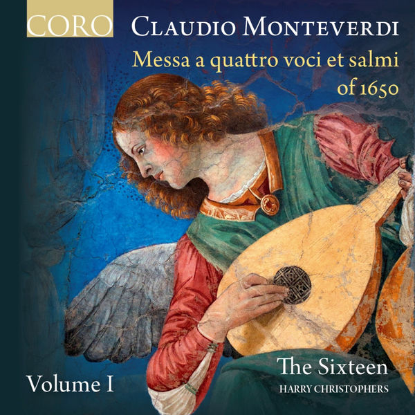The Sixteen, Harry Christophers – Monteverdi: Messa a quattro voci et salmi of 1650, Vol. I (2016) [Official Digital Download 24bit/96kHz]