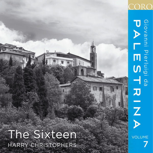 The Sixteen & Harry Christophers – Palestrina, Vol. 7 (2017) [Official Digital Download 24bit/96kHz]