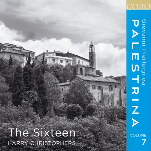 The Sixteen, Harry Christophers – Palestrina, Vol. 7 (2017) [FLAC 24 bit, 96 kHz]