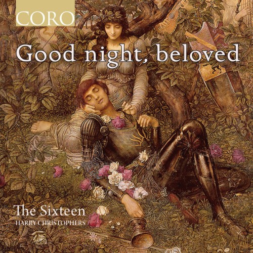 The Sixteen, Harry Christophers – Good Night, Beloved (2021) [FLAC 24 bit, 96 kHz]