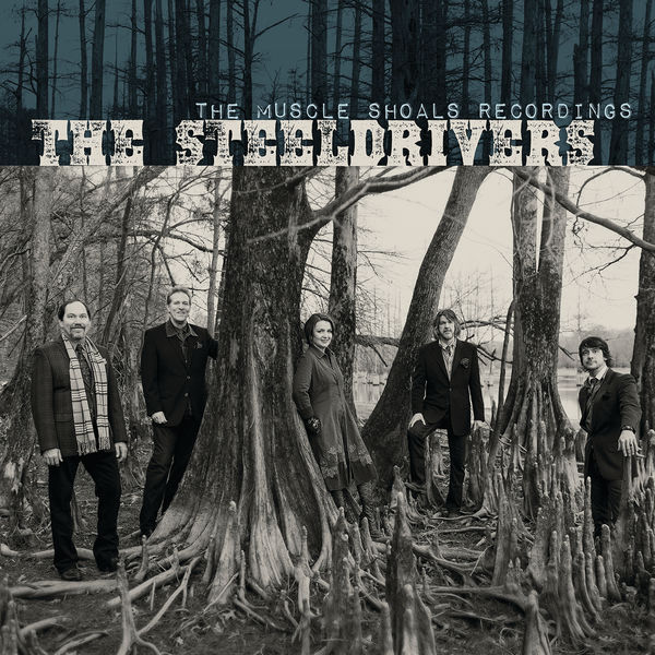 The SteelDrivers – The Muscle Shoals Recordings (2015) [Official Digital Download 24bit/88,2kHz]