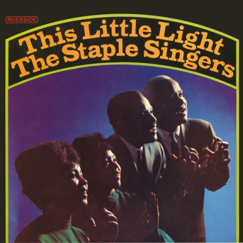 The Staple Singers – This Little Light (1966/2016) [FLAC 24 bit, 192 kHz]