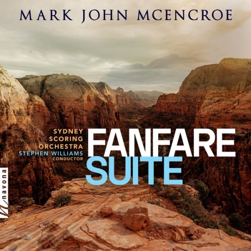 The Sydney Scoring Orchestra, Stephen Williams – Mark John McEncroe: Fanfare Suite (2021) [FLAC 24 bit, 48 kHz]