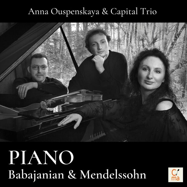 Anna Ouspenskaya, Capital Trio - Babajanian & Mendelssohn (2023) [FLAC 24bit/44,1kHz] Download