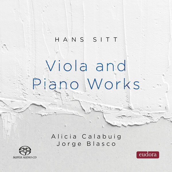 Alicia Calabuig, Jorge Blasco – Hans Sitt: Viola and Piano Works (2023) [FLAC 24bit/192kHz]