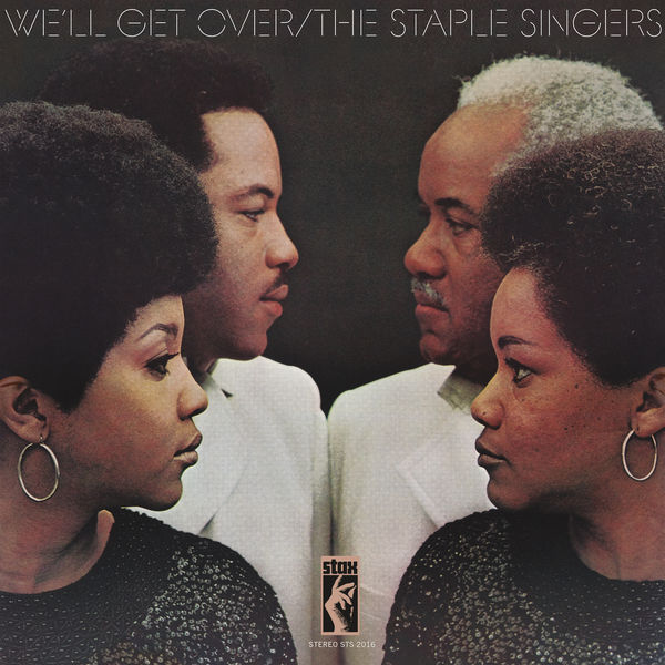 The Staple Singers – We’ll Get Over (Remastered) (1969/2019) [Official Digital Download 24bit/192kHz]