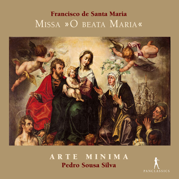 Arte Minima, Pedro Sousa Silva – Francisco de Santa Maria: Missa “O Beata Maria” (2023) [FLAC 24bit/96kHz]