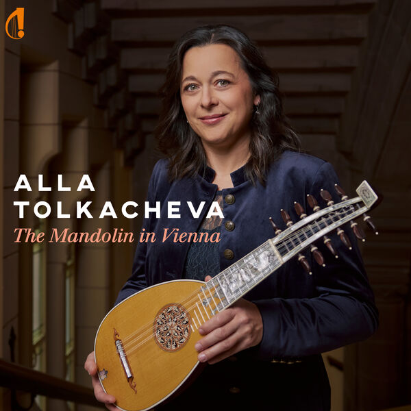Alla Tolkacheva - The Mandolin in Vienna (2023) [FLAC 24bit/48kHz] Download