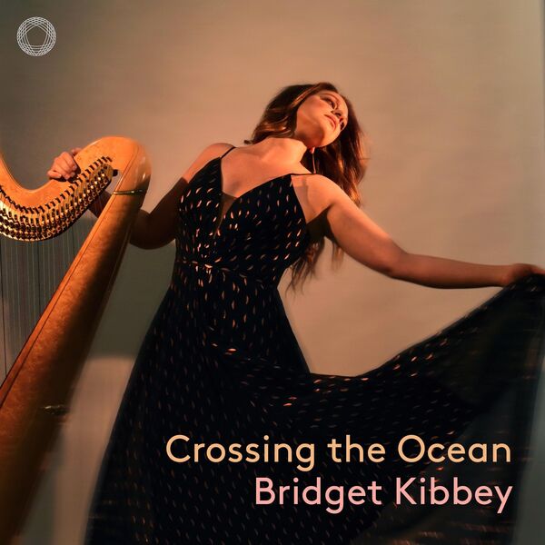 Bridget Kibbey & Dawn Upshaw – Crossing the Ocean (2023) [Official Digital Download 24bit/44,1kHz]