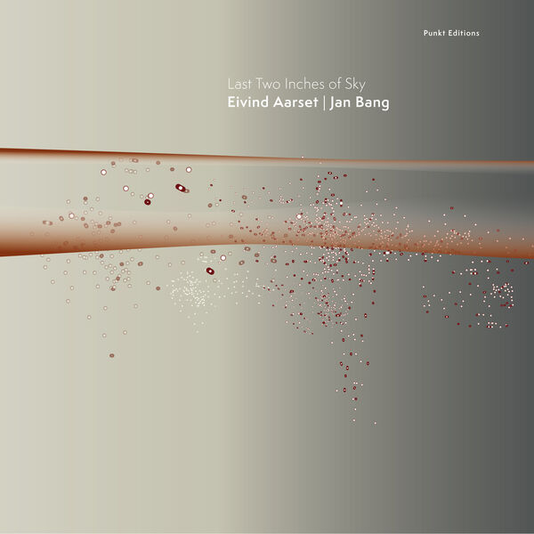 Eivind Aarset – Last Two Inches Of Sky (2023) [Official Digital Download 24bit/48kHz]