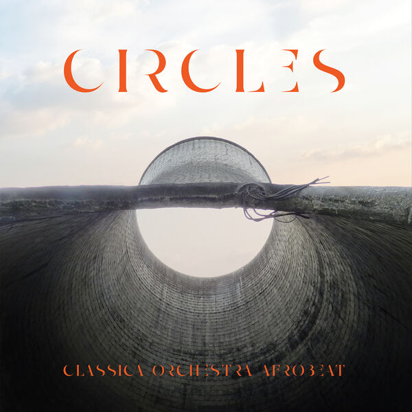 Classica Orchestra Afrobeat - Circles (2023) [FLAC 24bit/88,2kHz] Download