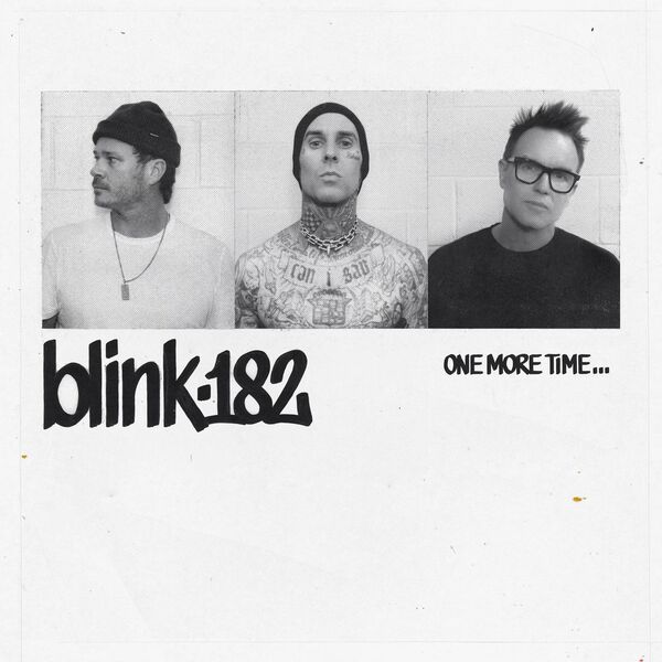 blink-182 - ONE MORE TIME... (2023) [FLAC 24bit/48kHz]