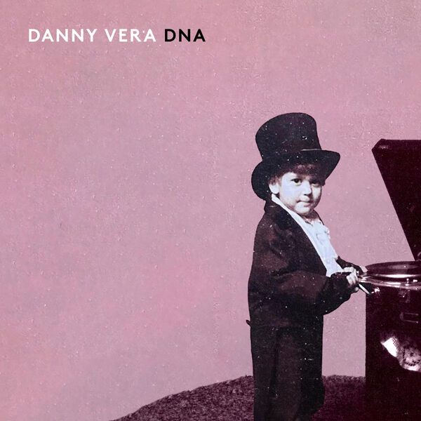 Danny Vera – DNA (2023) [FLAC 24bit/96kHz]