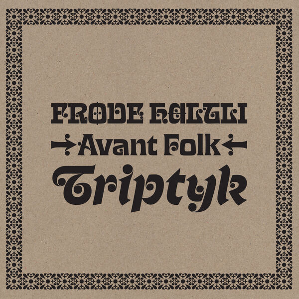 Frode Haltli - Avant Folk Triptyk (2023) [FLAC 24bit/96kHz] Download