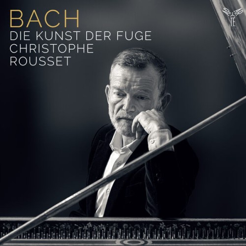 Christophe Rousset – Bach: Die Kunst der Fuge (2023) [FLAC 24 bit, 96 kHz]