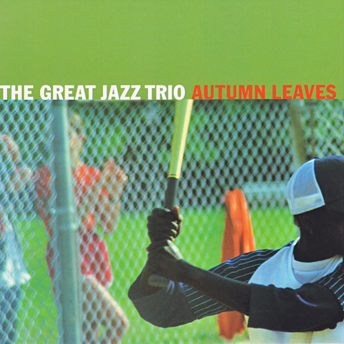 The Great Jazz Trio – Autumn Leaves (2002) [Japanese SACD 2005 #VRCL-18808] SACD ISO + Hi-Res FLAC