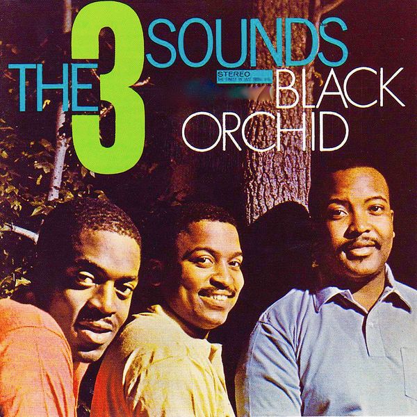 The Three Sounds – Black Orchid (1962/2020) [Official Digital Download 24bit/44,1kHz]