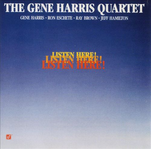 The Gene Harris Quartet – Listen Here! (1989) [Reissue 2003] MCH SACD ISO + Hi-Res FLAC