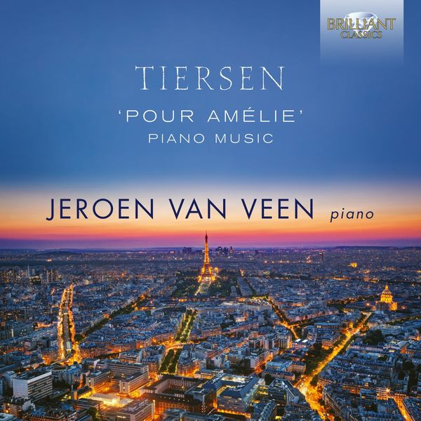 Jeroen van Veen – Tiersen: Pour Amélie, Piano Music (2015) [Official Digital Download 24bit/96kHz]