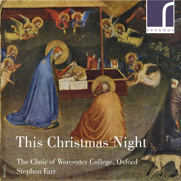 The Choir of Worcester College, Oxford & Stephen Farr – This Christmas Night (2012) [Official Digital Download 24bit/96kHz]