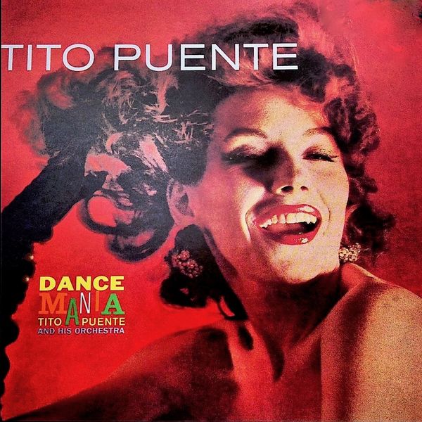 Tito Puente – Dance Mania! Vol 1 (Remastered) (2009/2019) [Official Digital Download 24bit/44,1kHz]