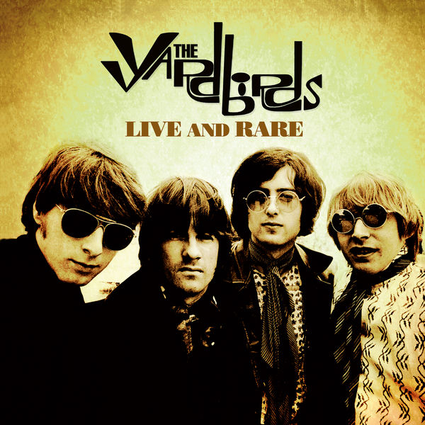 The Yardbirds – Live and Rare (2019) [Official Digital Download 24bit/44,1kHz]