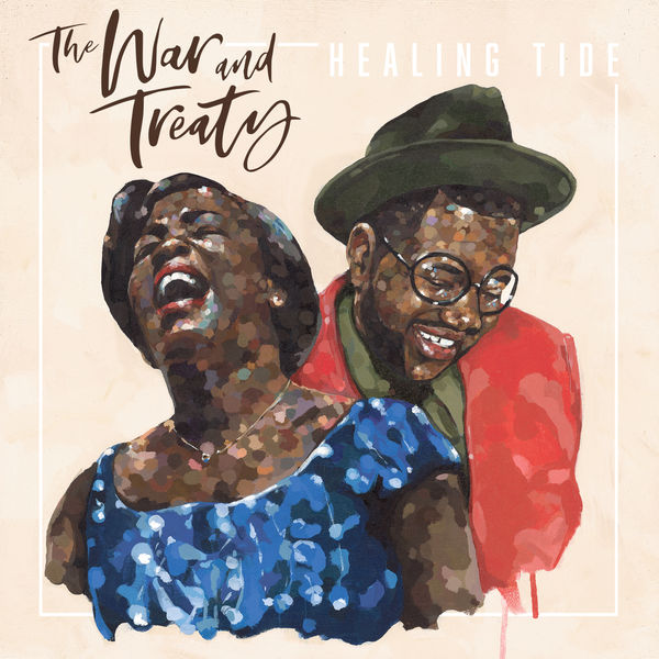 The War and Treaty – Healing Tide (2018) [Official Digital Download 24bit/44,1kHz]