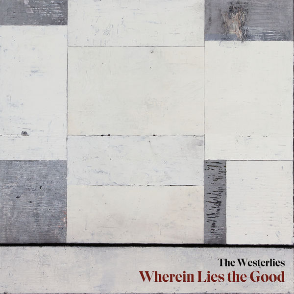 The Westerlies – Wherein Lies the Good (2020) [Official Digital Download 24bit/192kHz]
