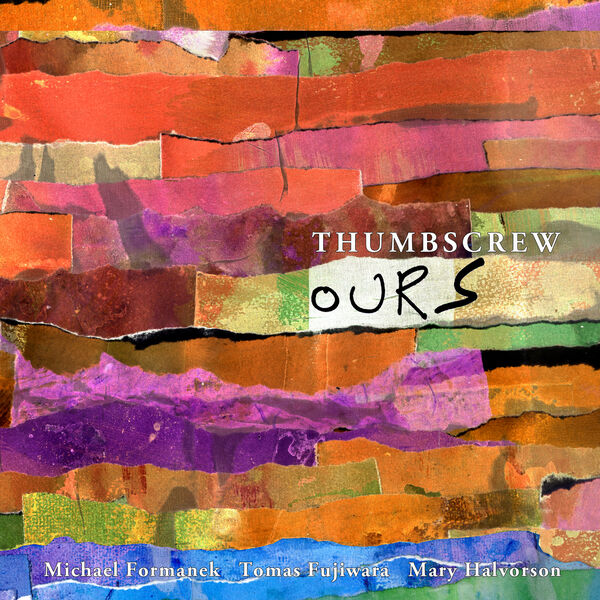 Thumbscrew – Ours (2018) [Official Digital Download 24bit/48kHz]
