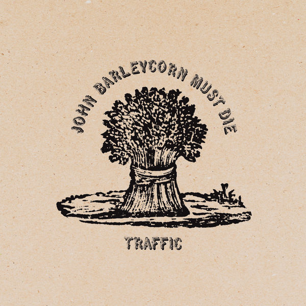 Traffic – John Barleycorn Must Die (1970/2012) [Official Digital Download 24bit/96kHz]