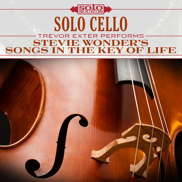 Trevor Exter – Solo Cello: Stevie Wonder’s Songs in the Key of Life (2017) [Official Digital Download 24bit/192kHz]