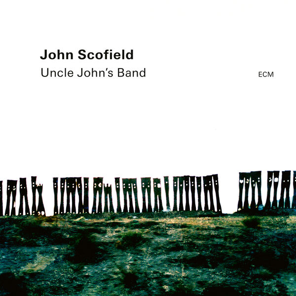 John Scofield, Vicente Archer, Bill Stewart – Uncle John’s Band (2023) [Official Digital Download 24bit/96kHz]