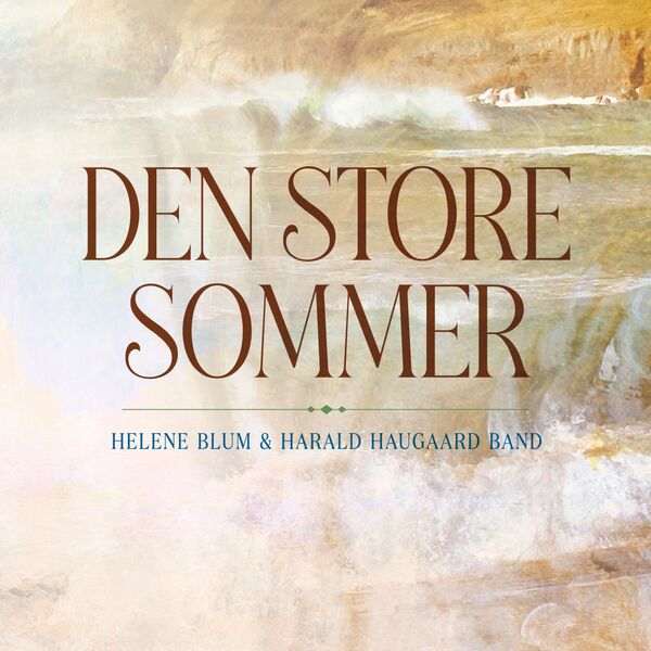 Helene Blum & Harald Haugaard Band – Den store sommer (2023) [Official Digital Download 24bit/44,1kHz]