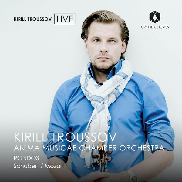 Kirill Troussov – Schubert & Mozart: Rondos (2023) [Official Digital Download 24bit/48kHz]