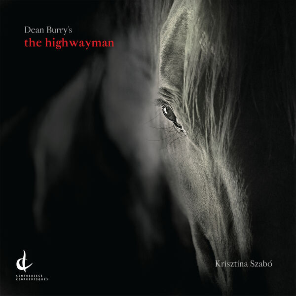 Krisztina Szabo – Dean Burry: The Highwayman (2023) [FLAC 24bit/48kHz]