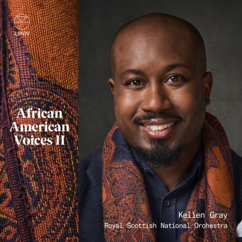 Kellen Gray, Royal Scottish National Orchestra – African American Voices II (2023) [FLAC 24 bit, 96 kHz]