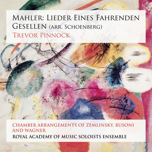 Trevor Pinnock – Mahler: Lieder eines fahrenden Gesellen (arr. Schoenberg) (2015) [Official Digital Download 24bit/192kHz]