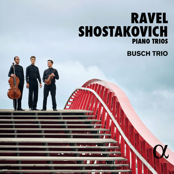 Busch Trio – Ravel & Shostakovich: Piano Trios (2023) [Official Digital Download 24bit/192kHz]