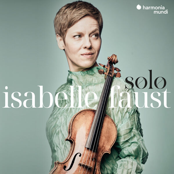 Isabelle Faust - Solo: Matteis - Pisendel - Biber - Guillemain - Vilsmayr (2023) [FLAC 24bit/96kHz]