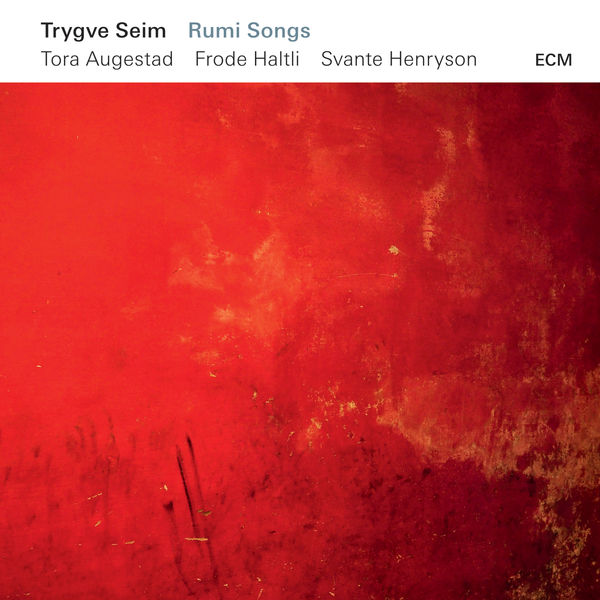 Trygve Seim – Rumi Songs (2016) [Official Digital Download 24bit/96kHz]