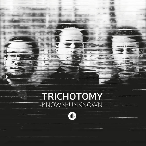 Trichotomy – Known-Unknown (2017) [Official Digital Download 24bit/48kHz]