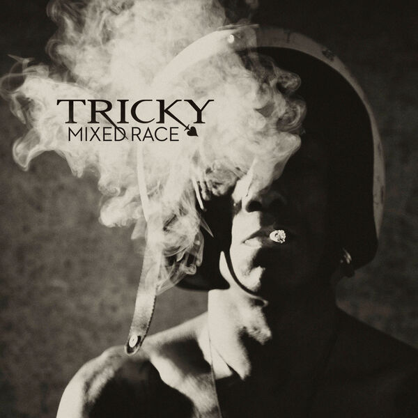 Tricky – Mixed Race (2010) [Official Digital Download 24bit/44,1kHz]